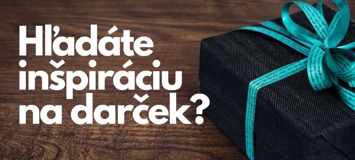 Lámete si hlavu nad darčekmi? Viac ako 22 tipov na darčeky nielen pre chlapov